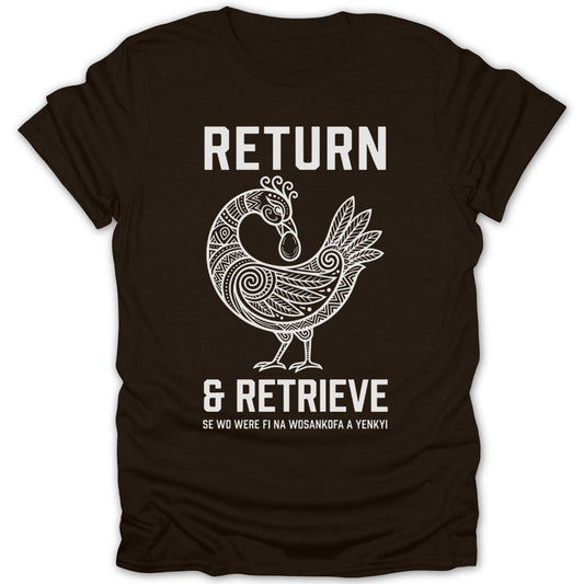 Return And Retrieve Sankofa Tee - Zion Threadz