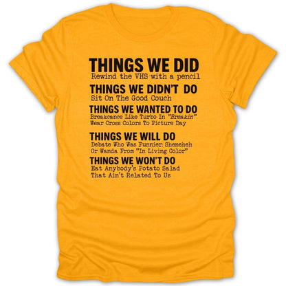 80s/90s Things We Did BW Tee - Zion Threadz