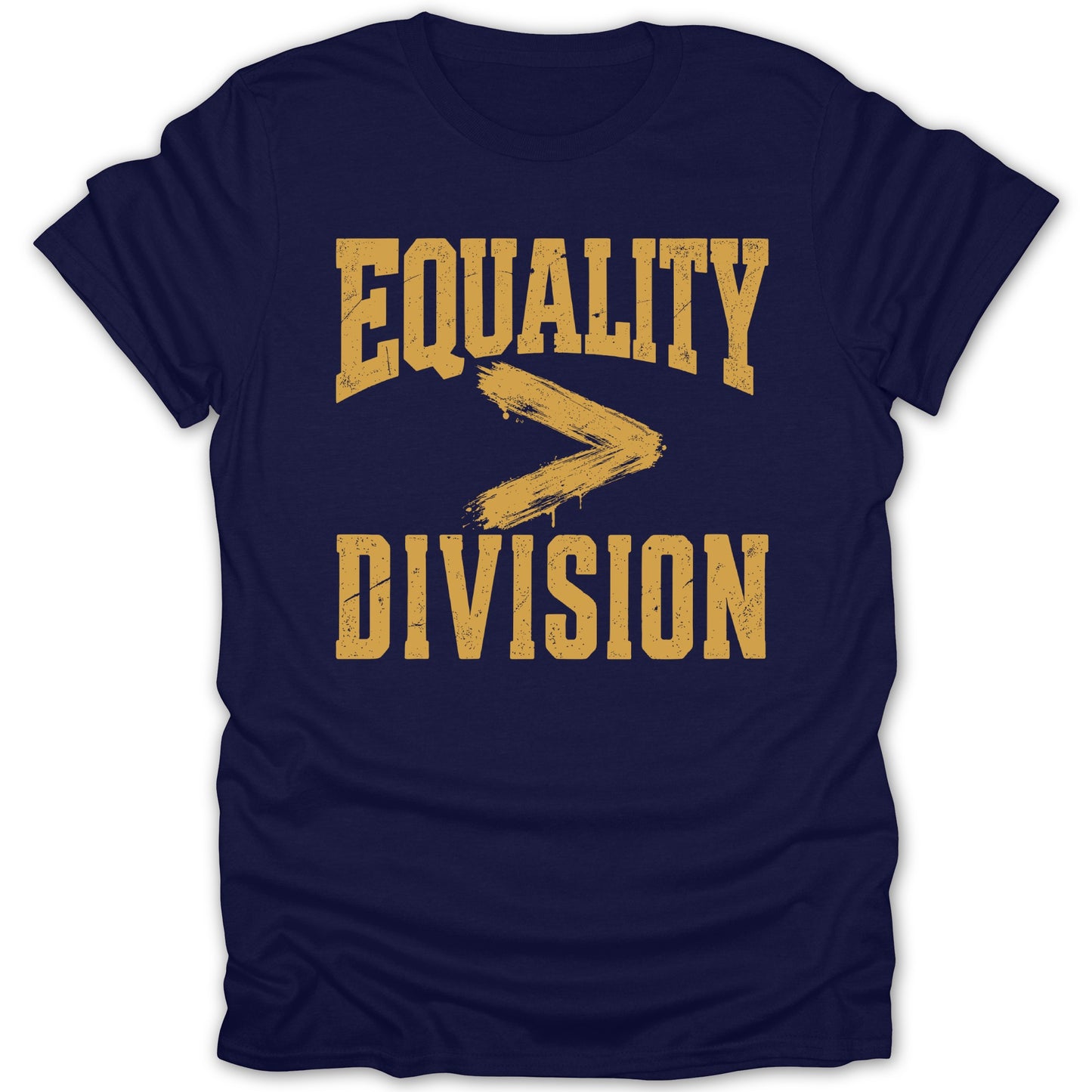Navy t-shirt with yellow text reading "Equality > Division"