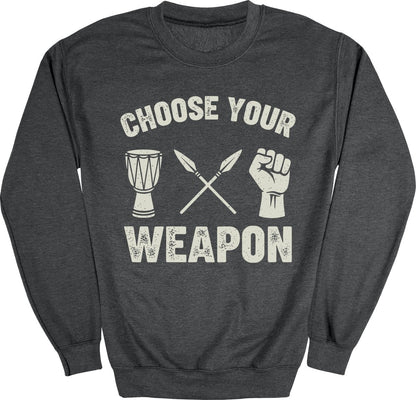 Choose Your Weapon Sweatshirt - Zion Threadz