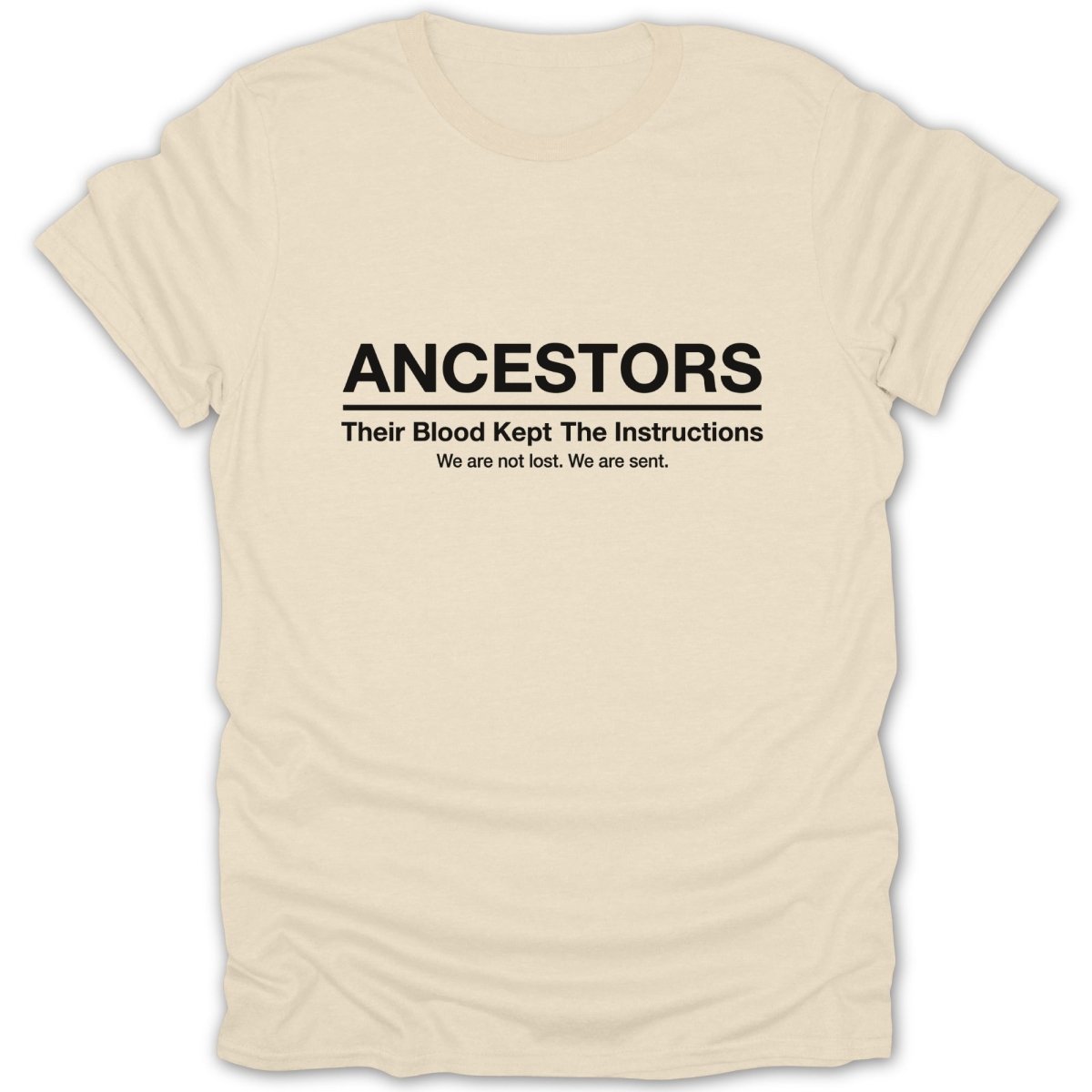 Ancestors We Are Sent Tee - Zion Threadz