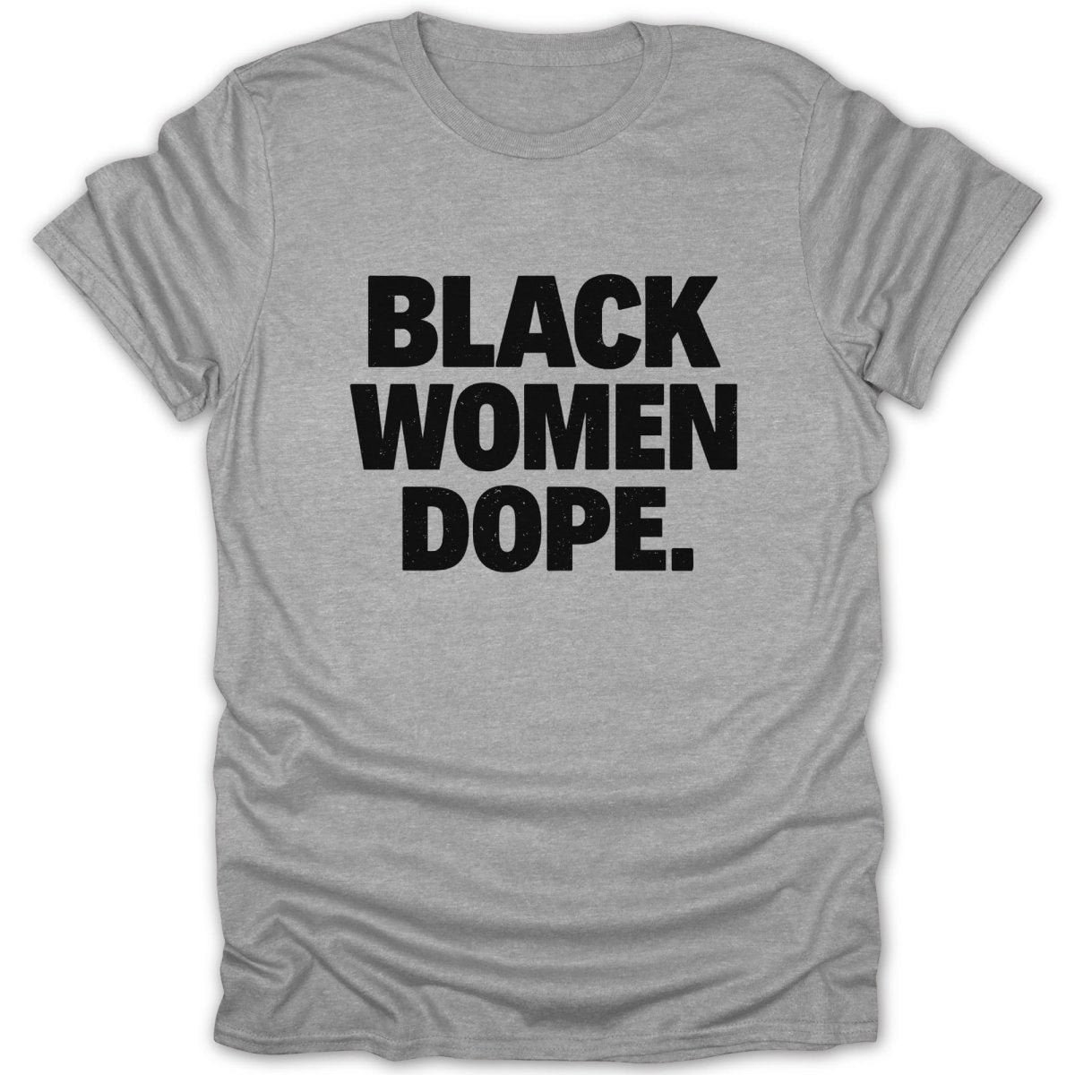 Black Women Dope Tee - Zion Threadz