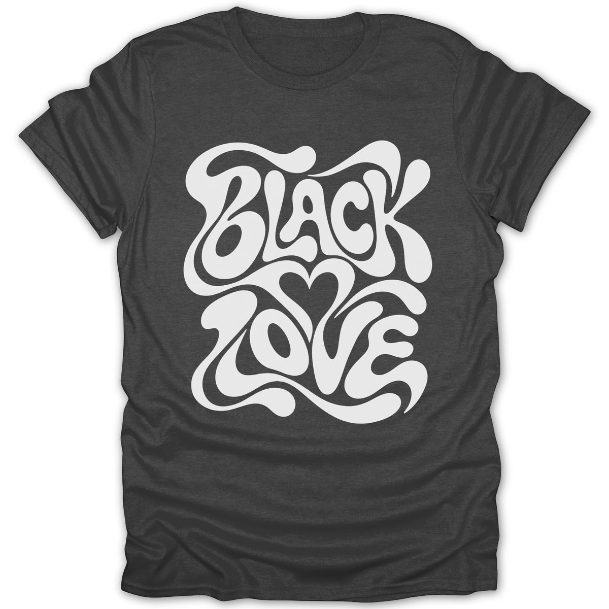 Dark gray t-shirt with white "BLACK LOVE" text in a retro wavy font.
