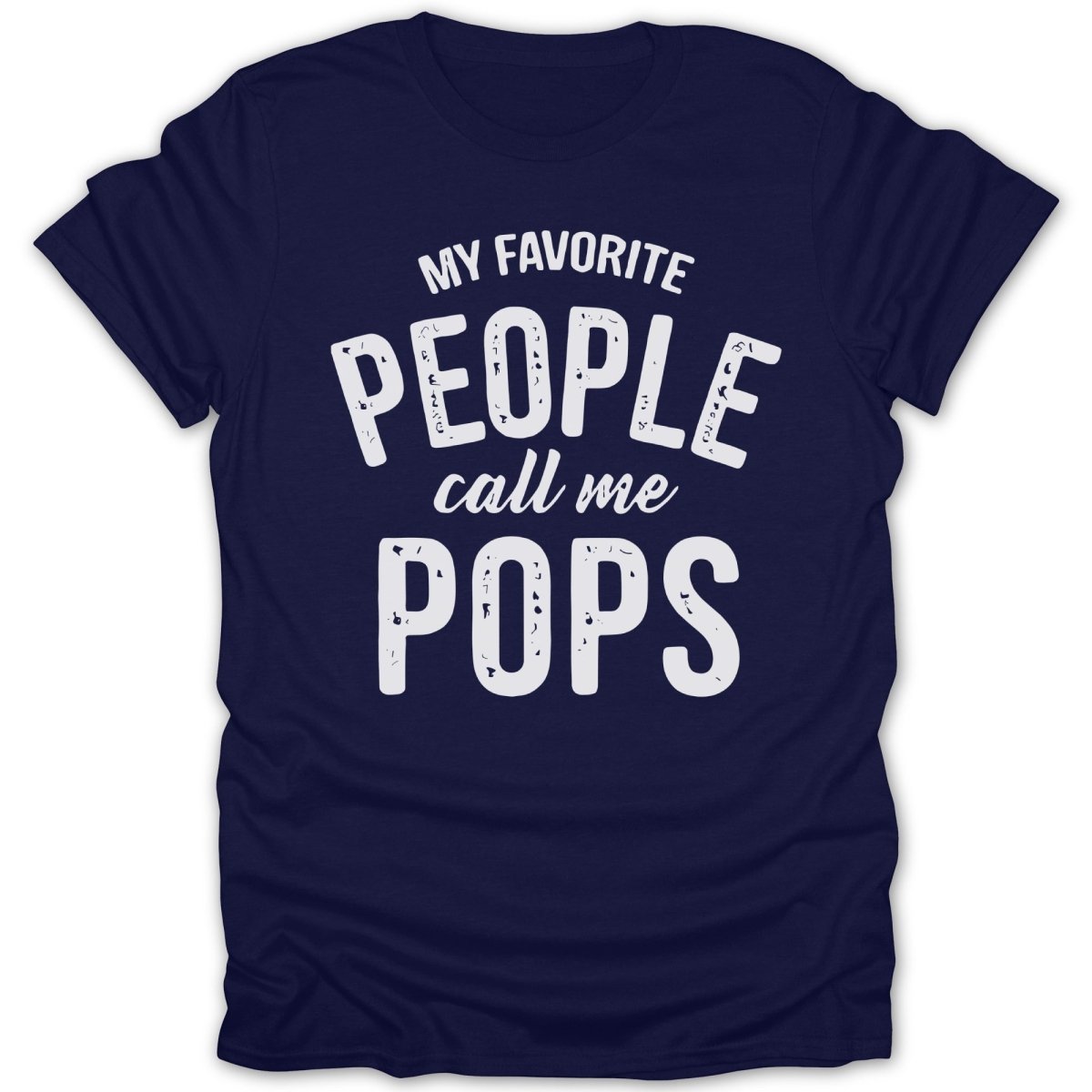 My Favorite People Call Me Pops Tee - Zion Threadz