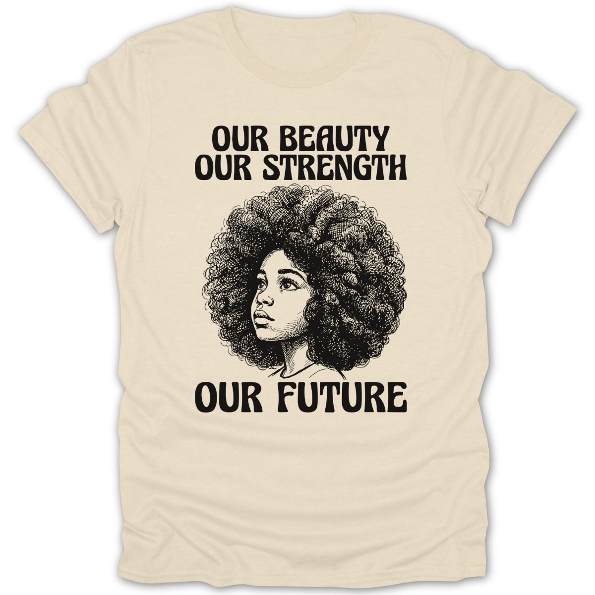 Black Girl Beauty Strength Future Tee - Zion Threadz