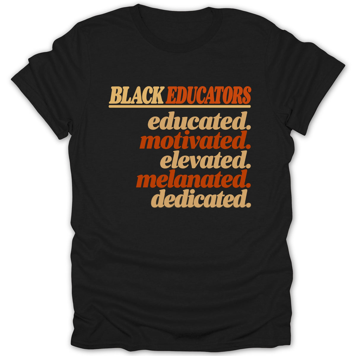 Black Educators Melanated Tee