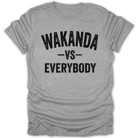 Wakanda Versus Everybody Tee - Zion Threadz