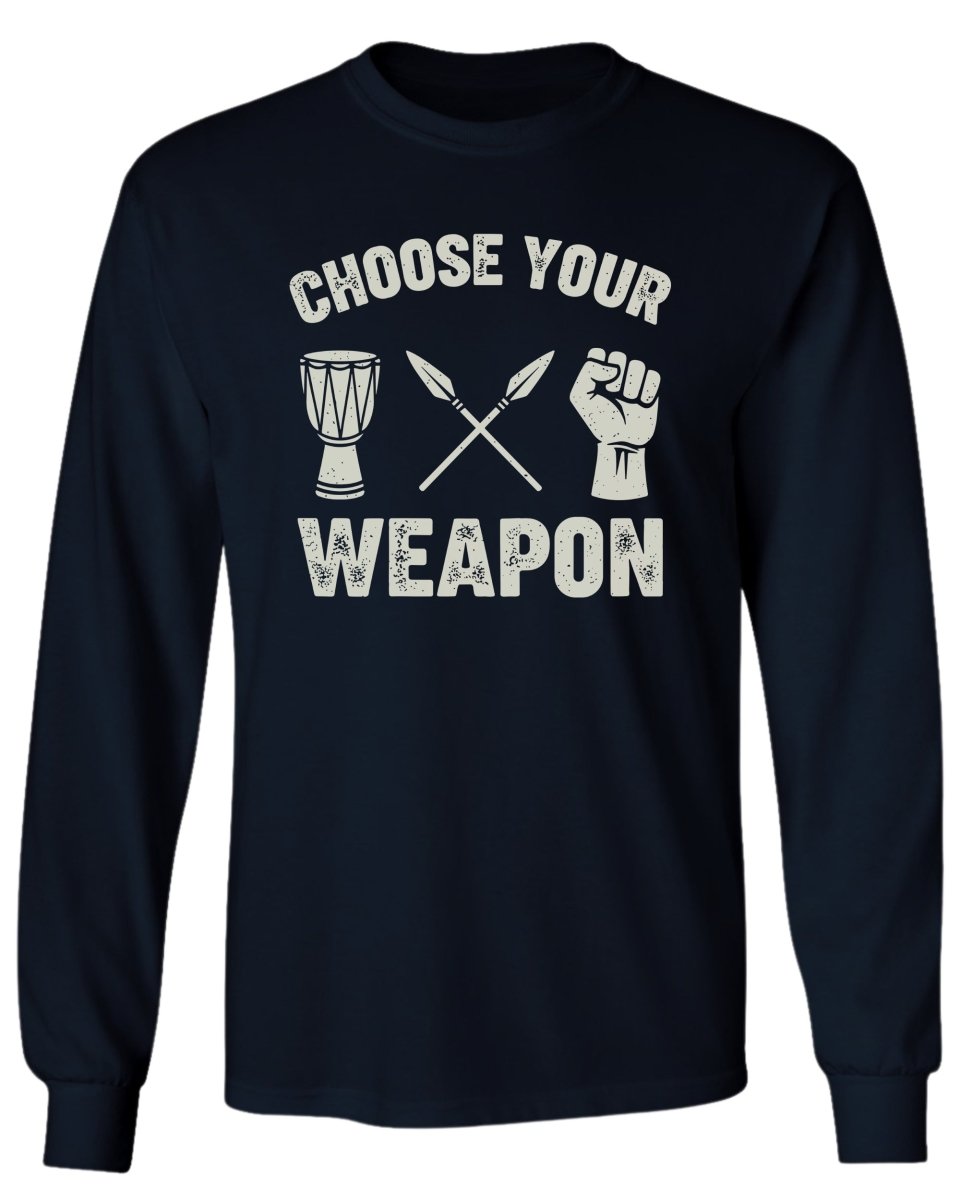 Choose Your Weapon Long Sleeve Tee - Zion Threadz