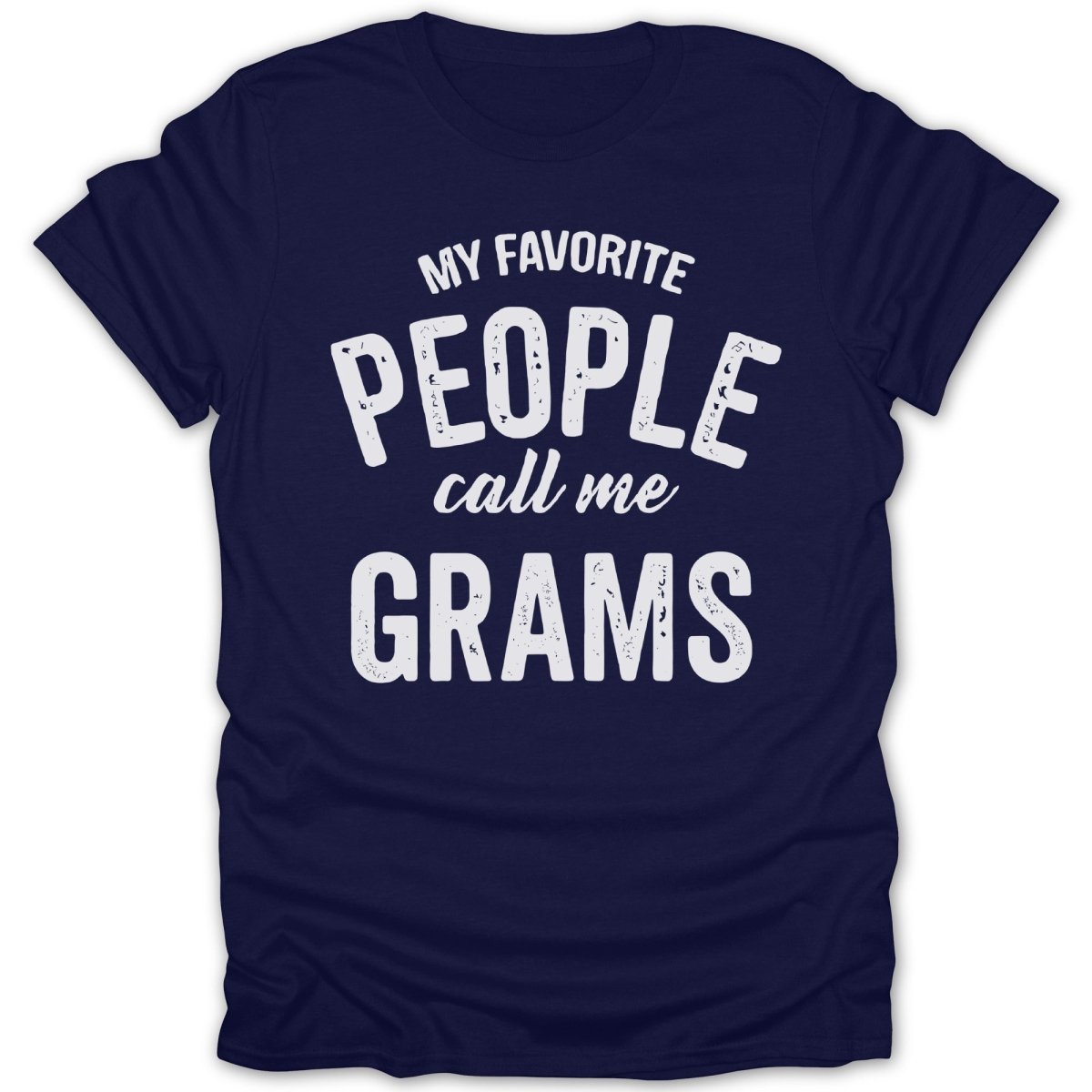 My Favorite People Call Me Grams Tee - Zion Threadz