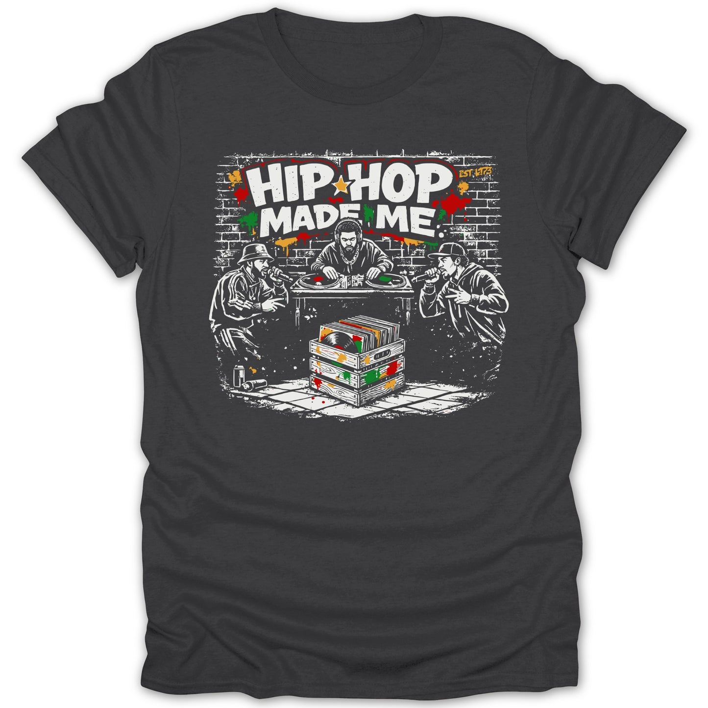 Hip Hop Made Me Graphic T-Shirt Urban Streetwear Tee