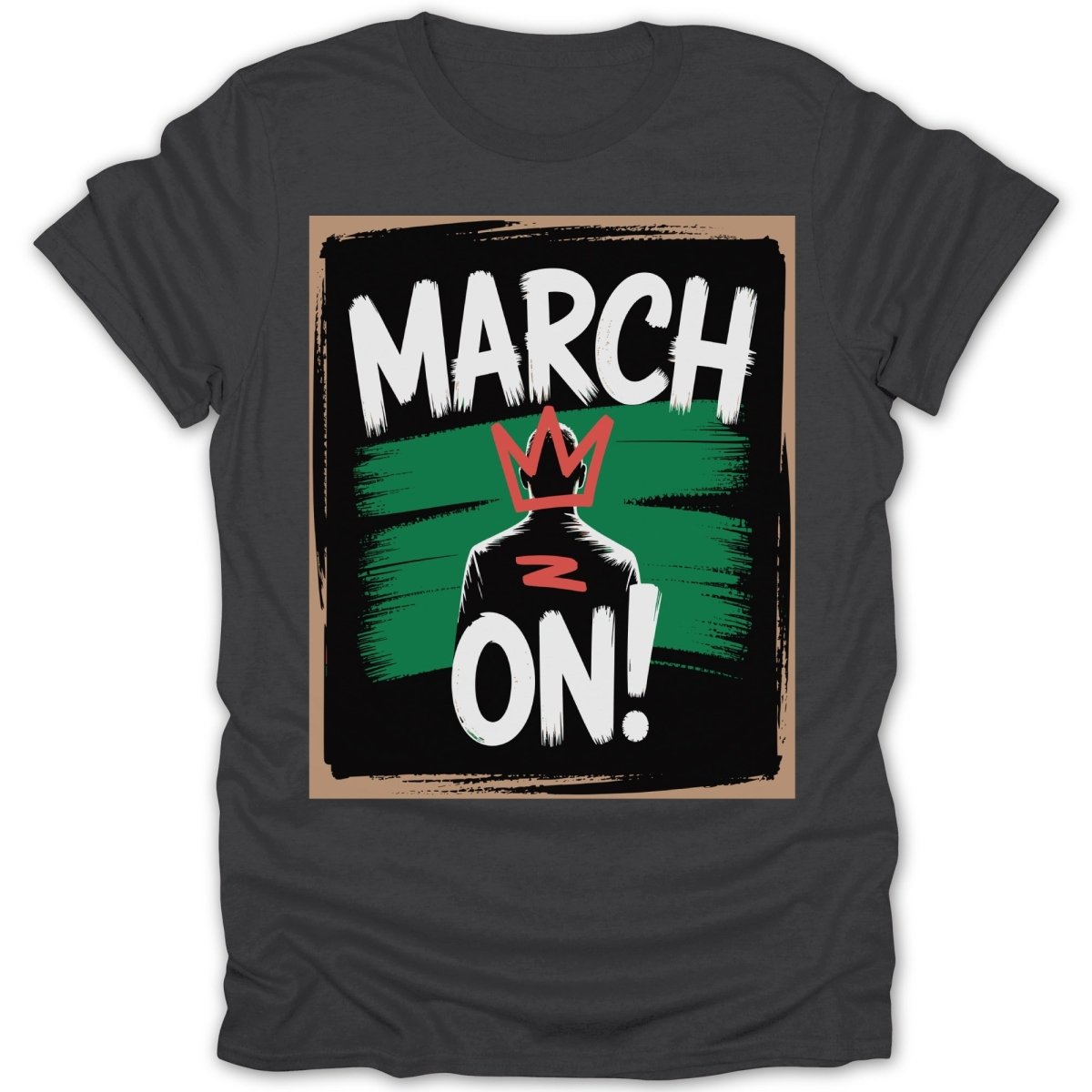 March On Man Tee - Zion Threadz