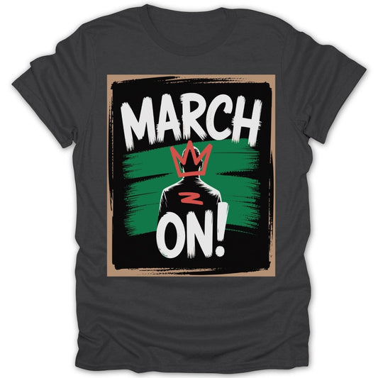 March On Man Tee - Zion Threadz