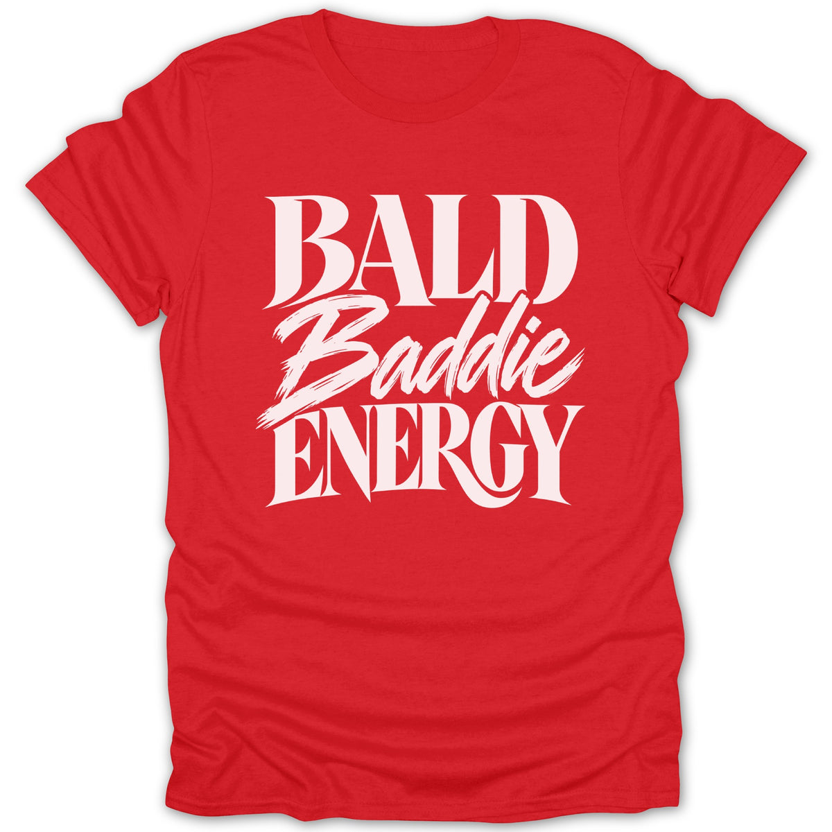 Red t-shirt with "BALD Baddie ENERGY" text in white.