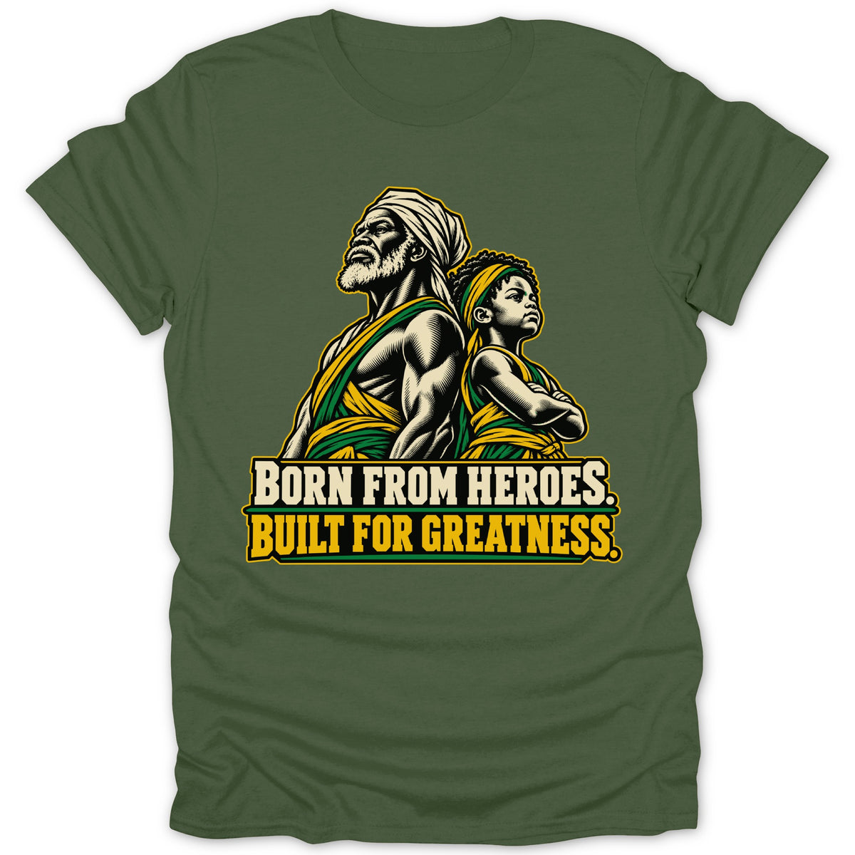 Green t-shirt with artwork of an elder and child, text reads "BORN FROM HEROES. BUILT FOR GREATNESS."