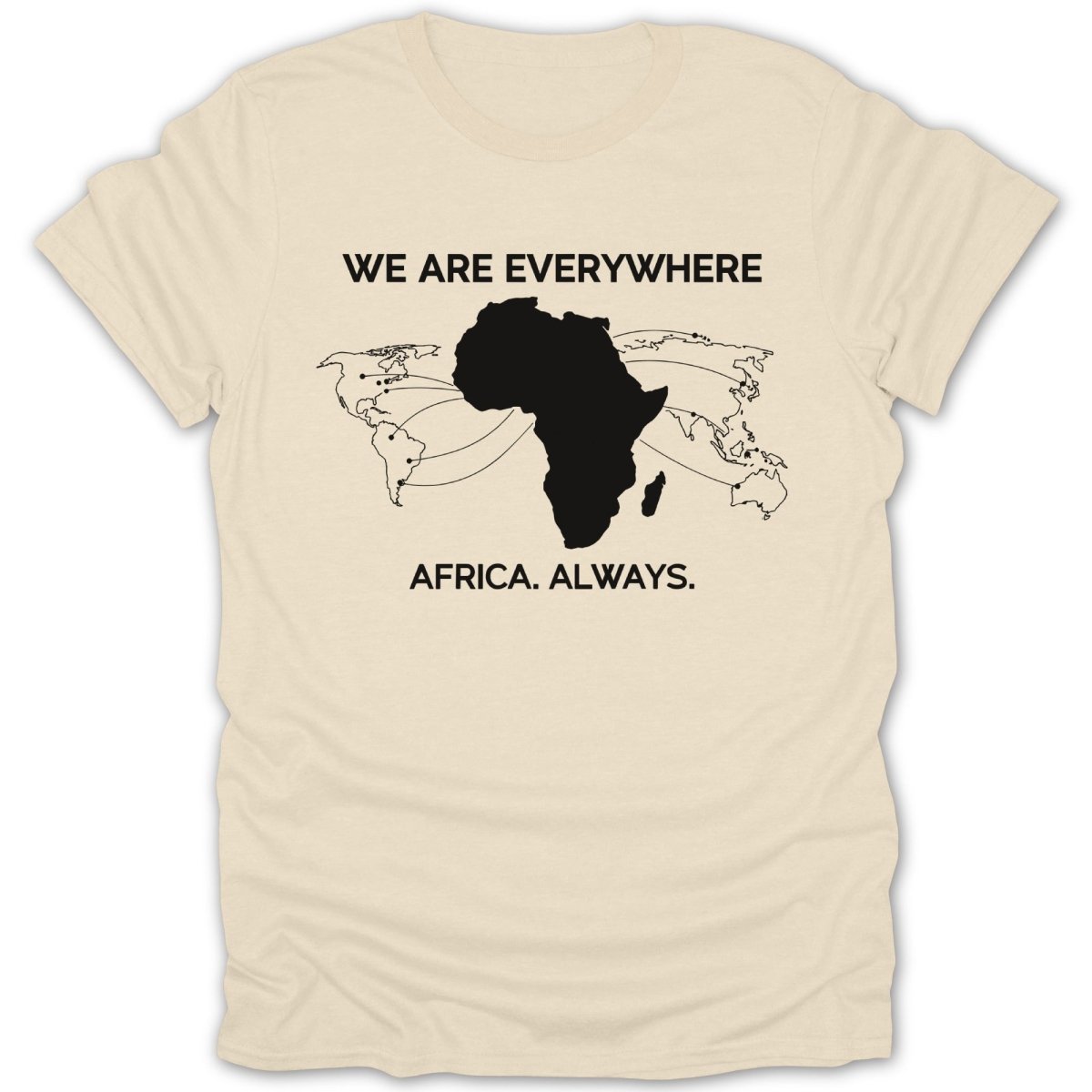 We Are Everywhere Africa Tee - Zion Threadz