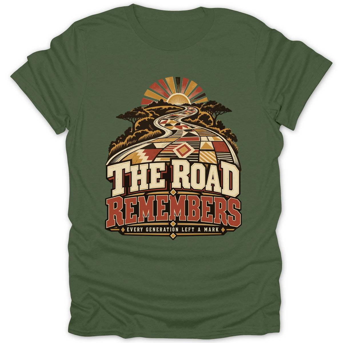 Green t-shirt with "The Road Remembers" and "Every Generation Left a Mark" text.