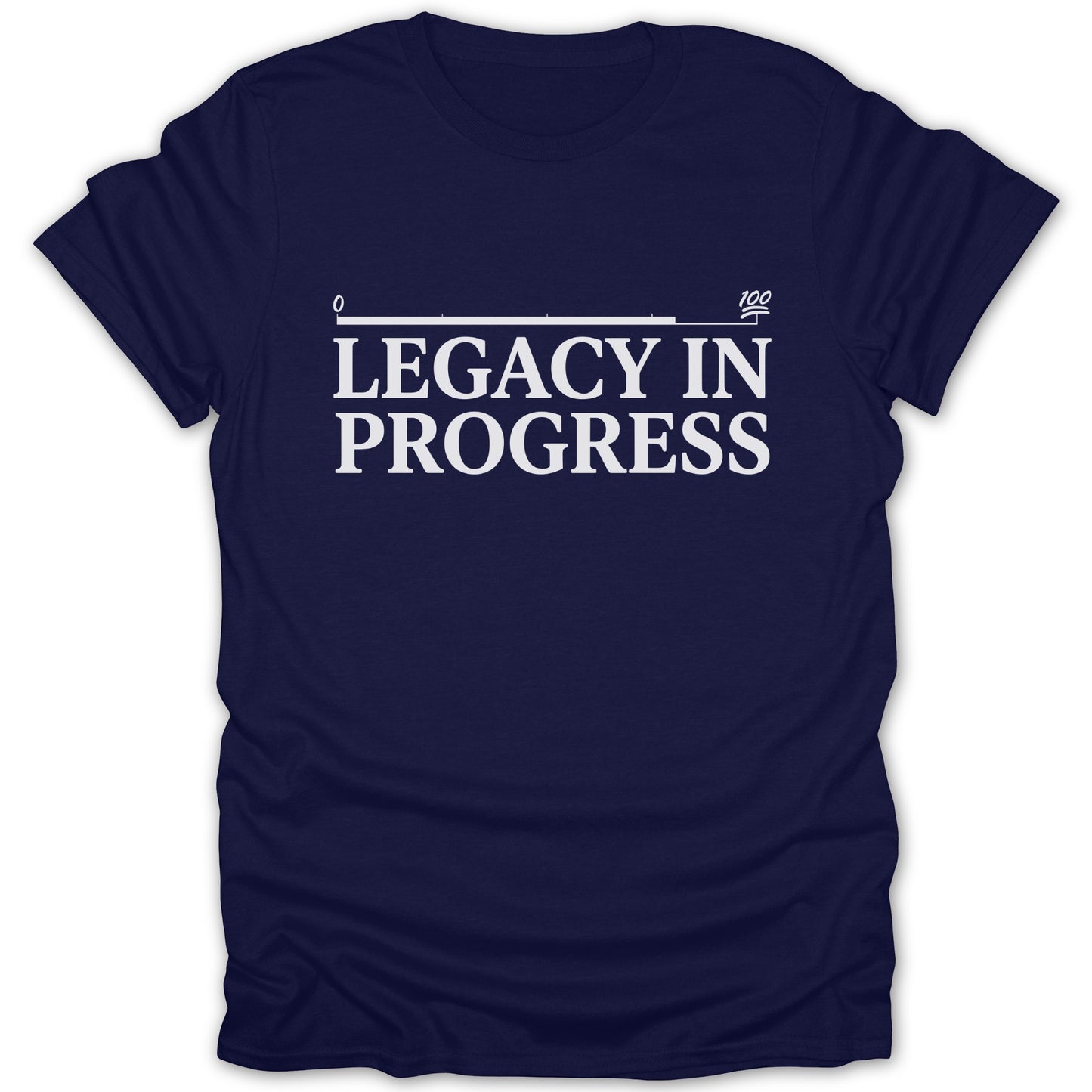 Legacy In Progress Motivational T-Shirt Product