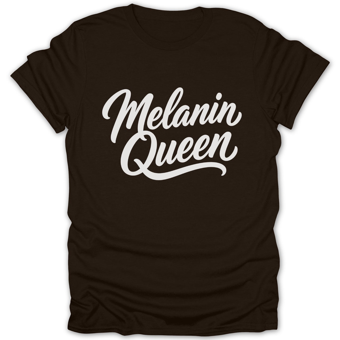 Dark brown t-shirt with white "Melanin Queen" script text.