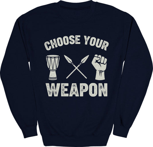 Choose Your Weapon Sweatshirt - Zion Threadz
