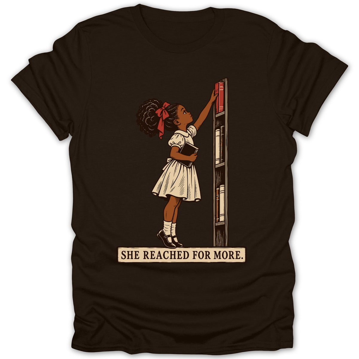 Illustration of a girl reaching for a book on a shelf, with text "SHE REACHED FOR MORE."