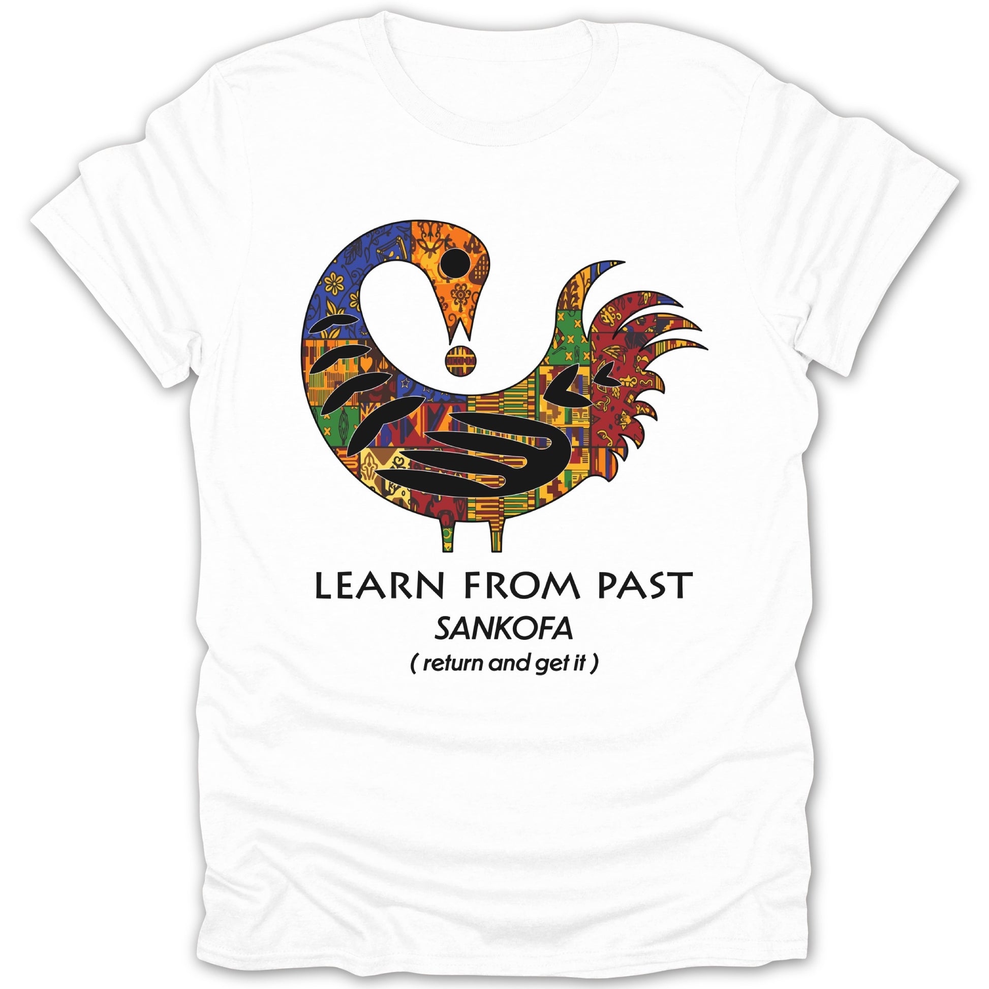 Learn From Past Sankofa Return and Get It T-shirt