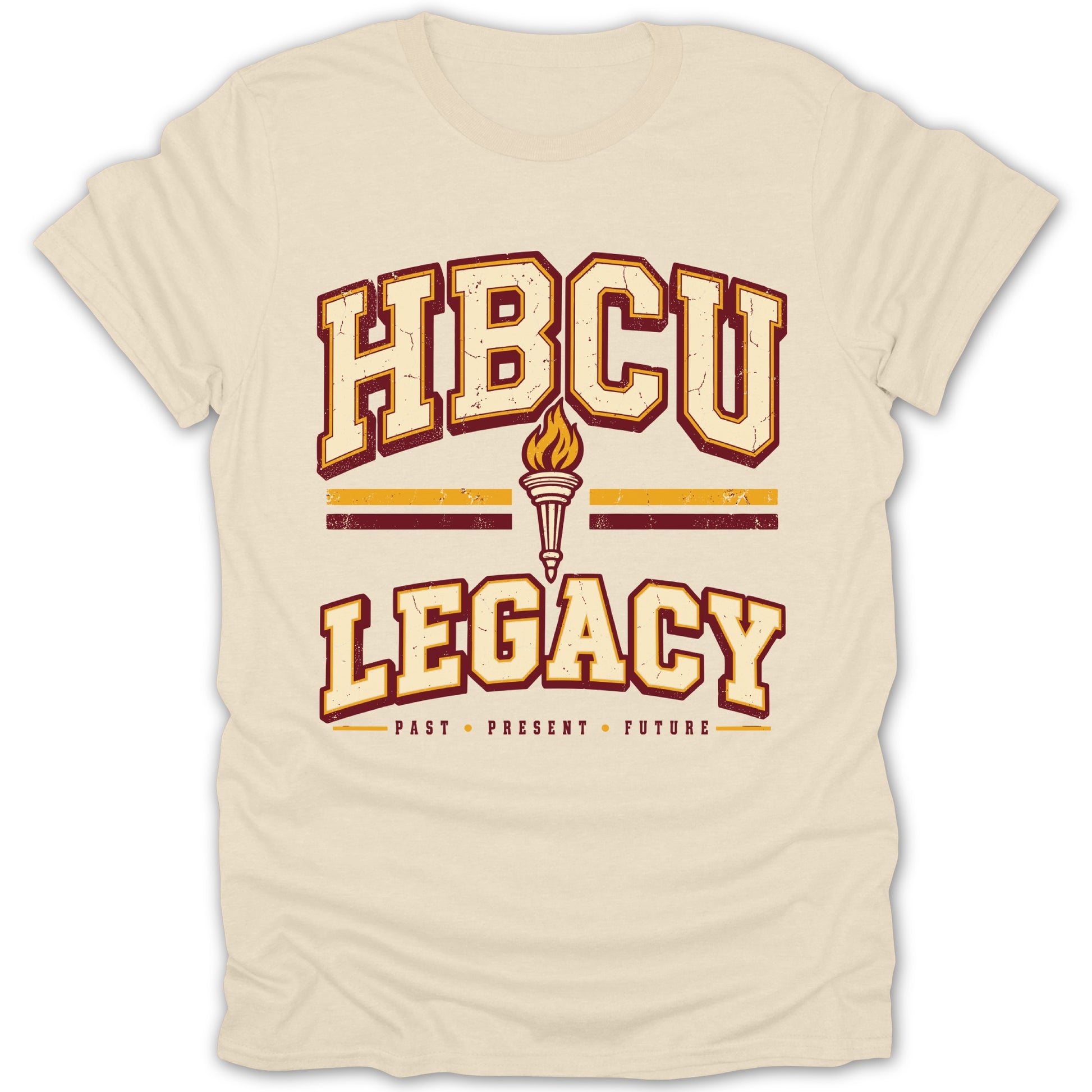 Cream t-shirt with "HBCU LEGACY PAST PRESENT FUTURE" and a torch graphic.