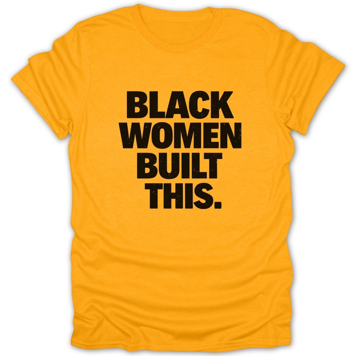 Black Women Built This Tee - Zion Threadz