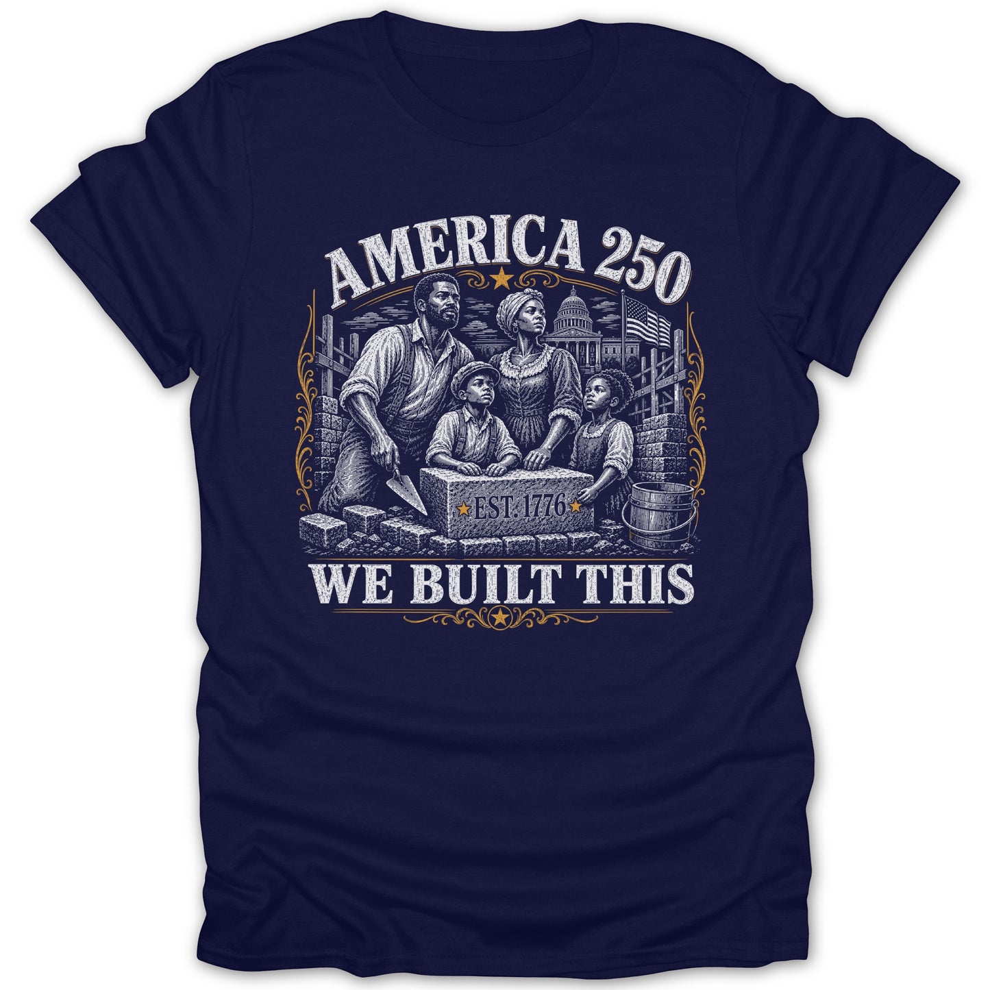 "America 250 We Built This" graphic with colonial family and capitol building.