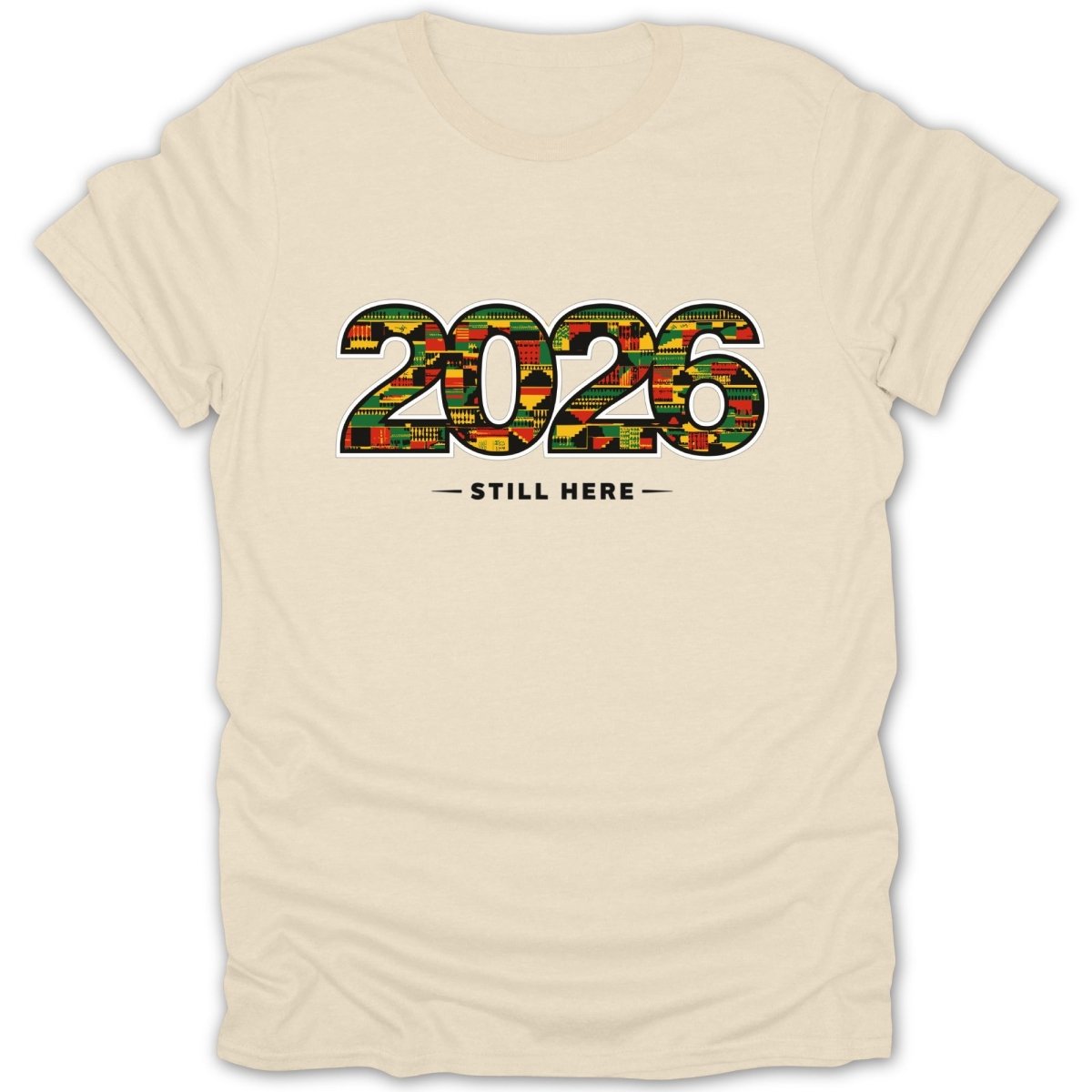 2026 Still Here Kente Pattern Tee - Zion Threadz