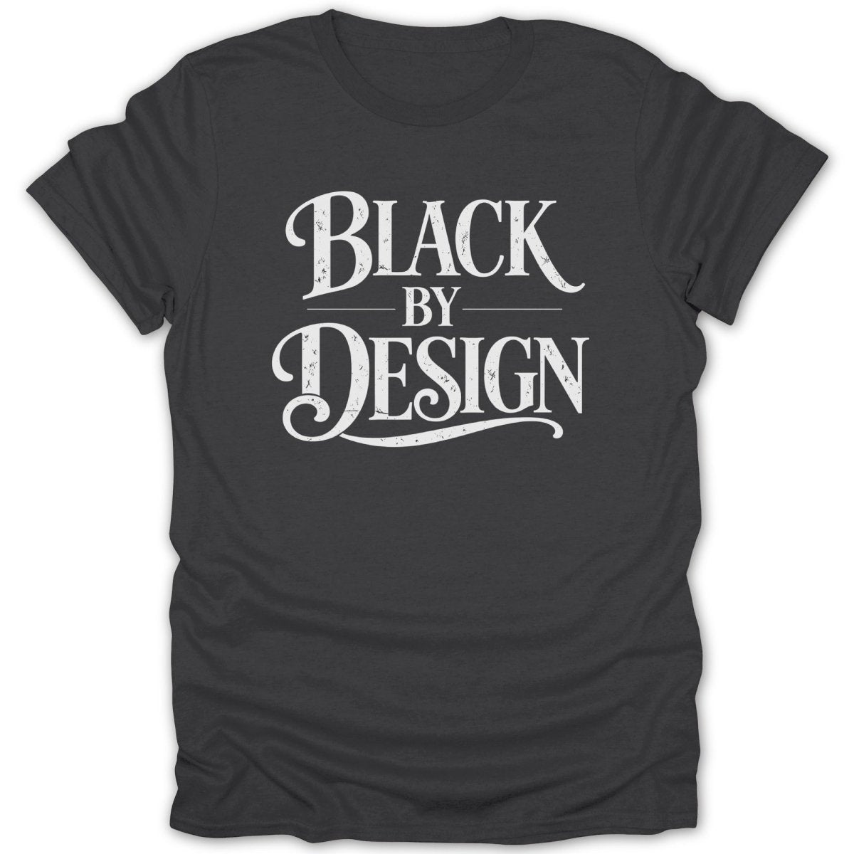 Black By Design Tee - Zion Threadz