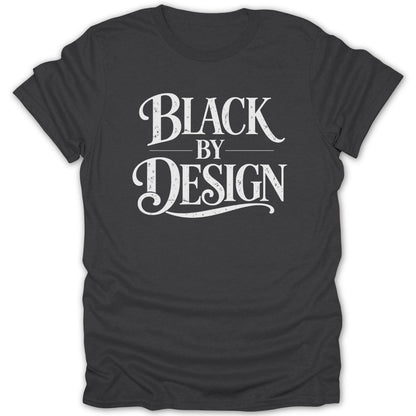 Black By Design Tee - Zion Threadz