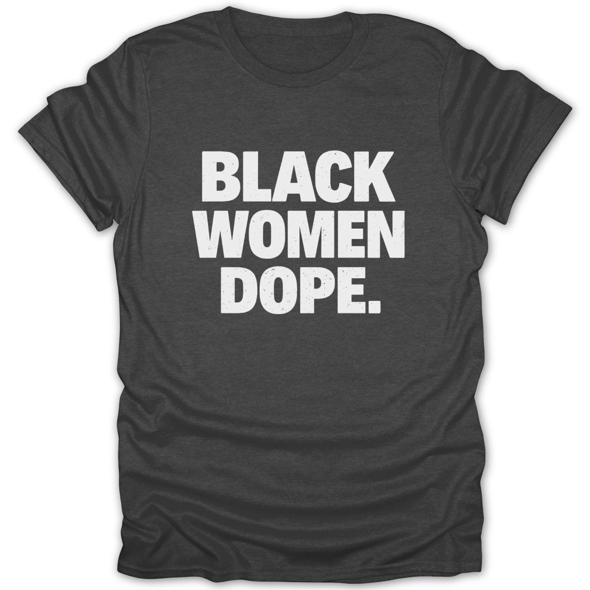 Black Women Dope Tee - Zion Threadz