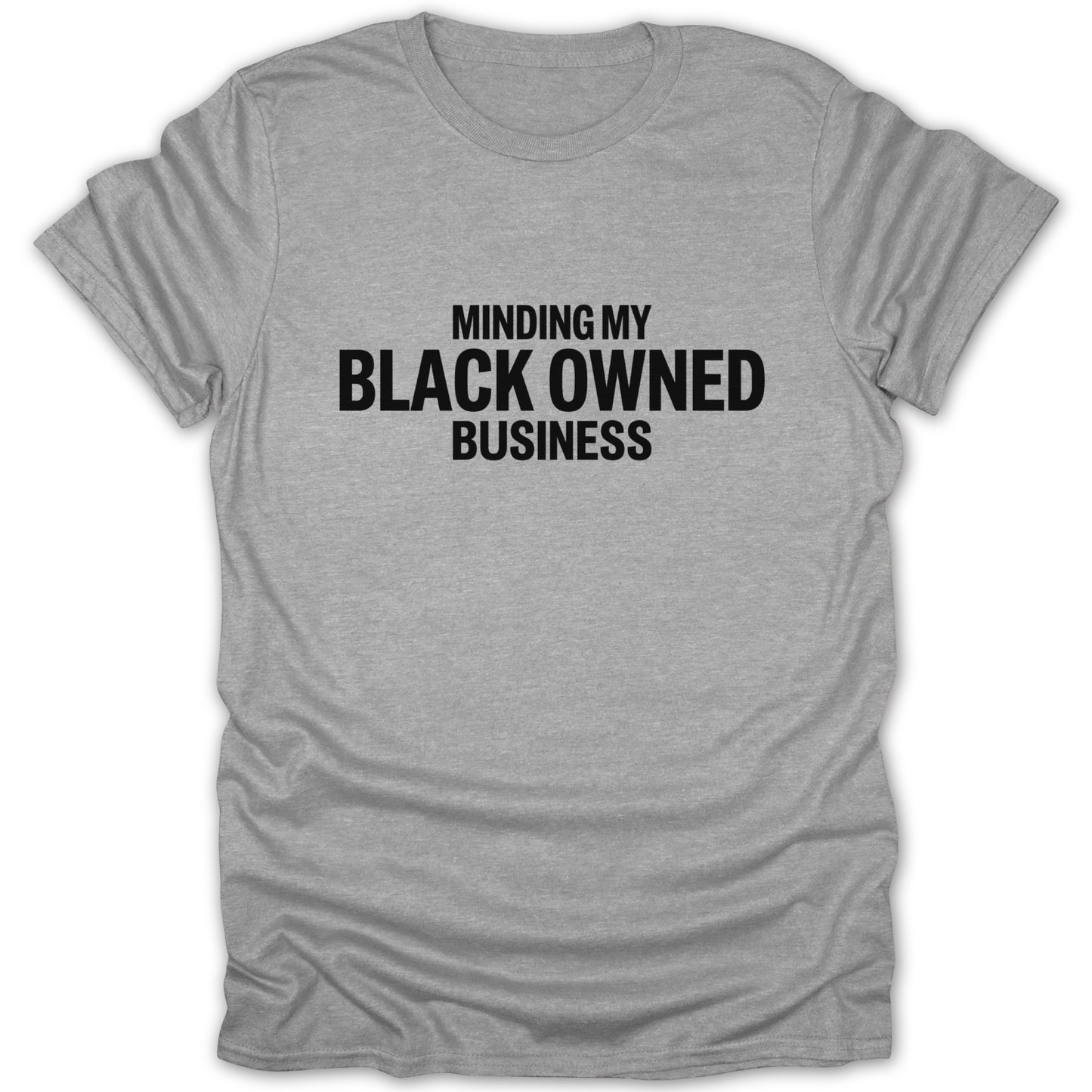 Minding My Black Owned Business Printed Shirt