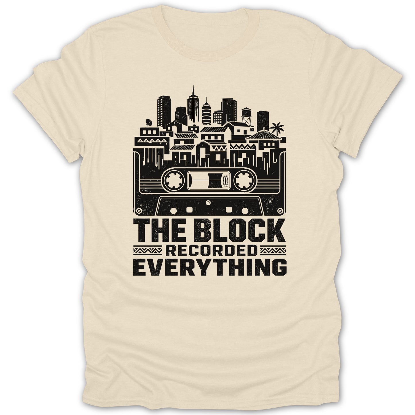 T-shirt with black graphic of cassette tape and cityscape, reading "The Block Recorded Everything."