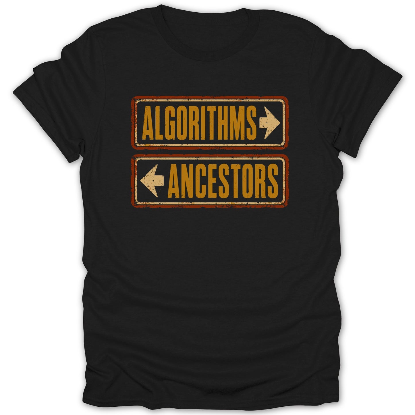 Black t-shirt with "ALGORITHMS" and "ANCESTORS" signs pointing in opposite directions.