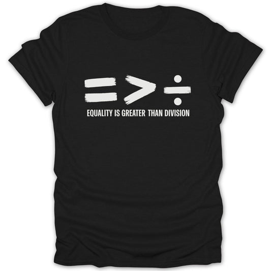 Equality Greater Than Division BW Tee - Zion Threadz