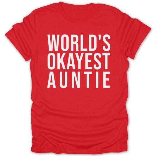 World's Okayest Auntie Tee - Zion Threadz