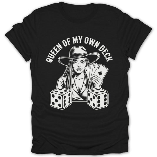 Queen of My Own Deck Tee - Zion Threadz