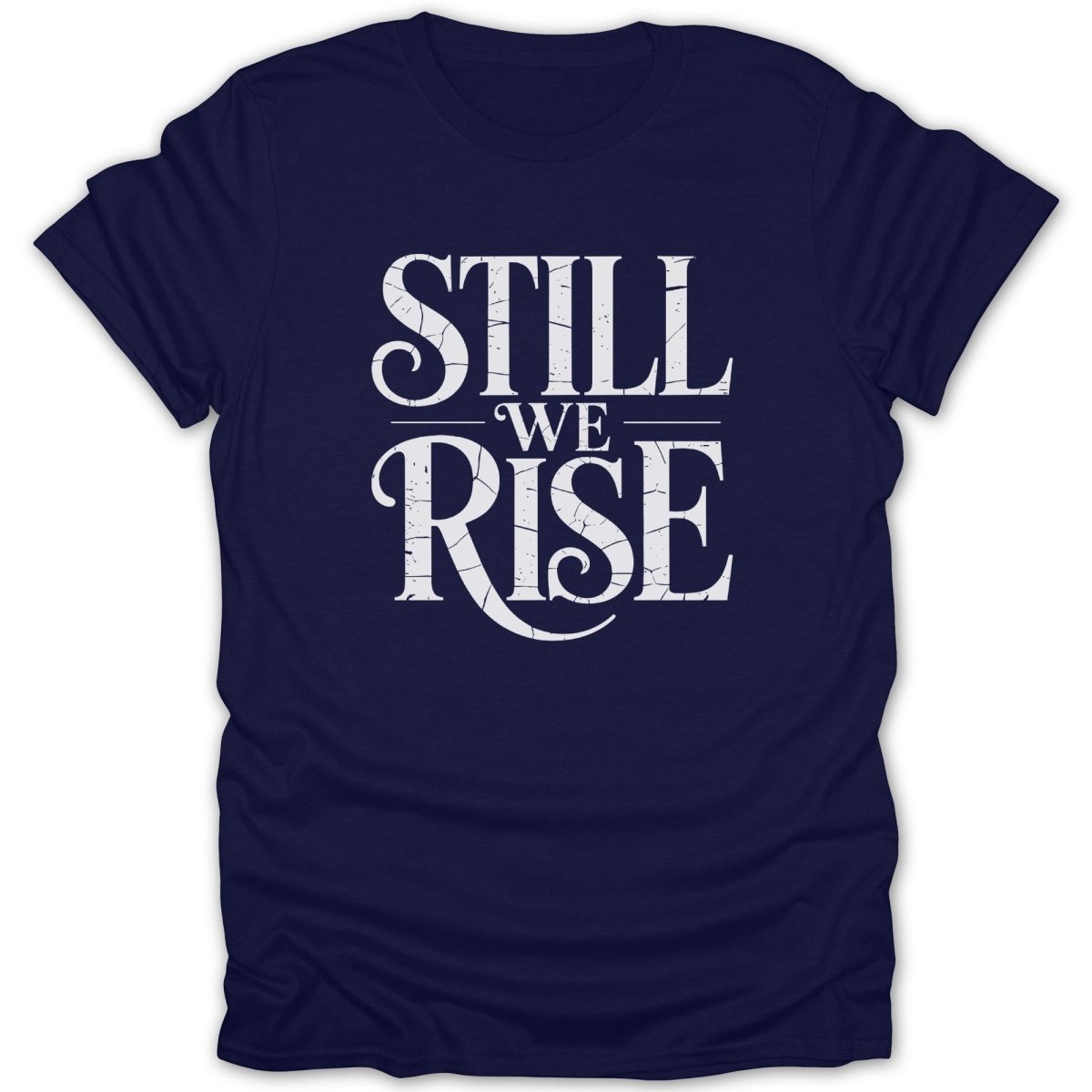 Still We Rise Tee - Zion Threadz
