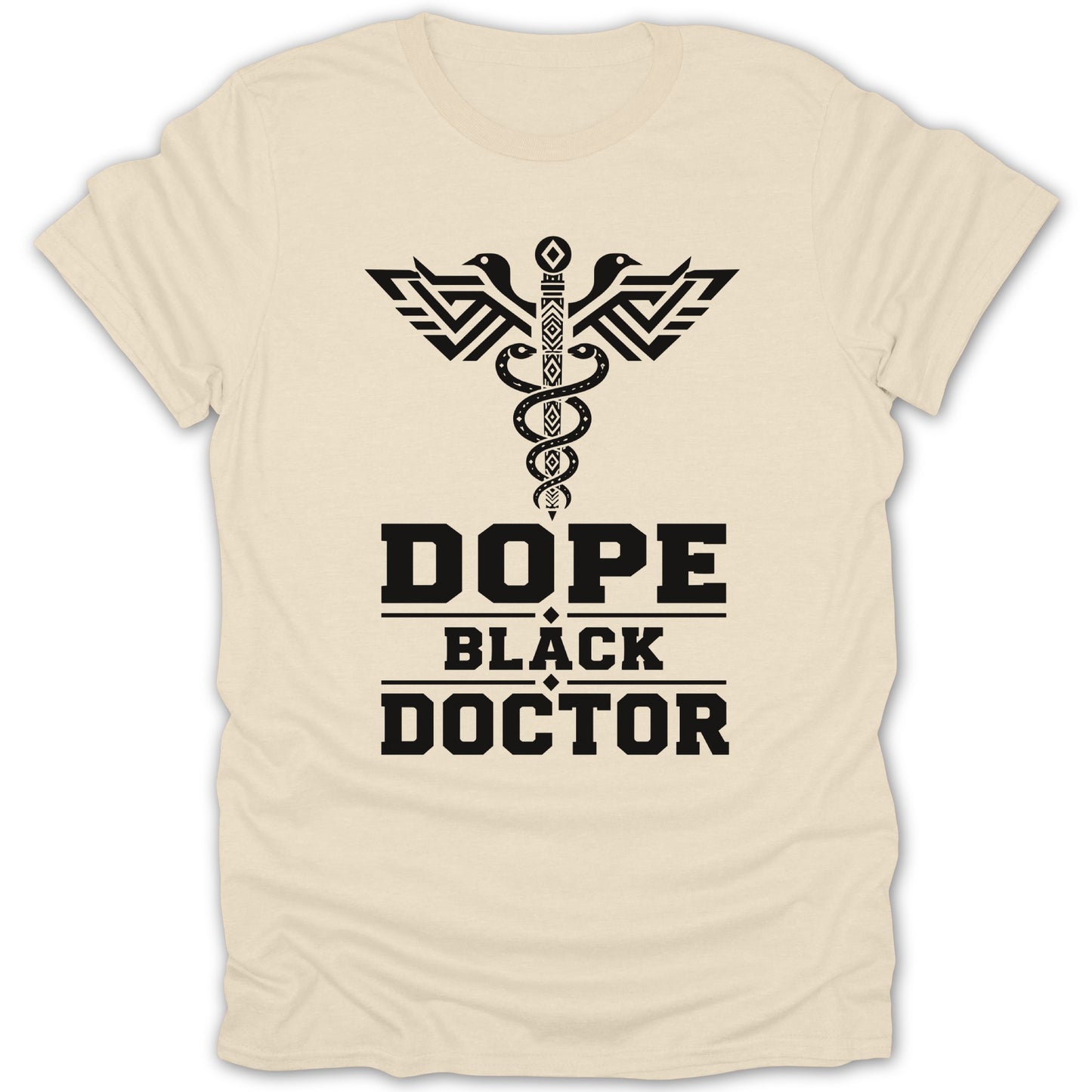Cream t-shirt with Caduceus and "DOPE BLACK DOCTOR" text.