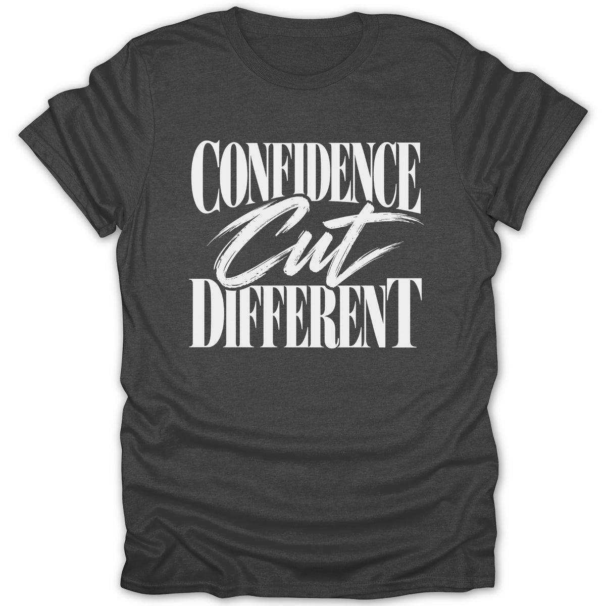Dark gray t-shirt with white text reading "CONFIDENCE Cut DIFFERENT".