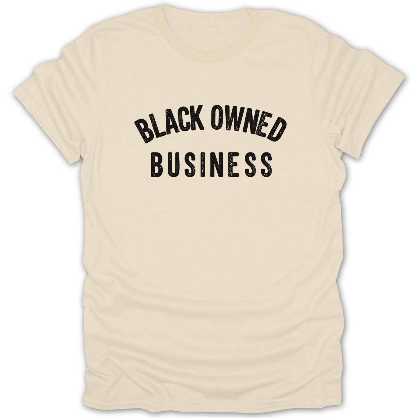Cream t-shirt with "BLACK OWNED BUSINESS" text in distressed black font.
