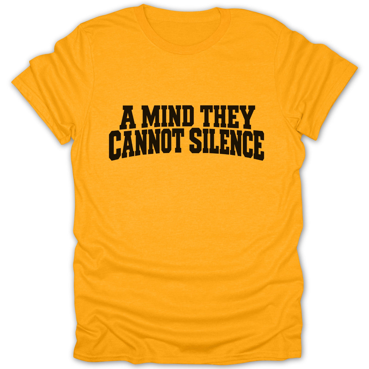 Yellow t-shirt with black text "A MIND THEY CANNOT SILENCE".