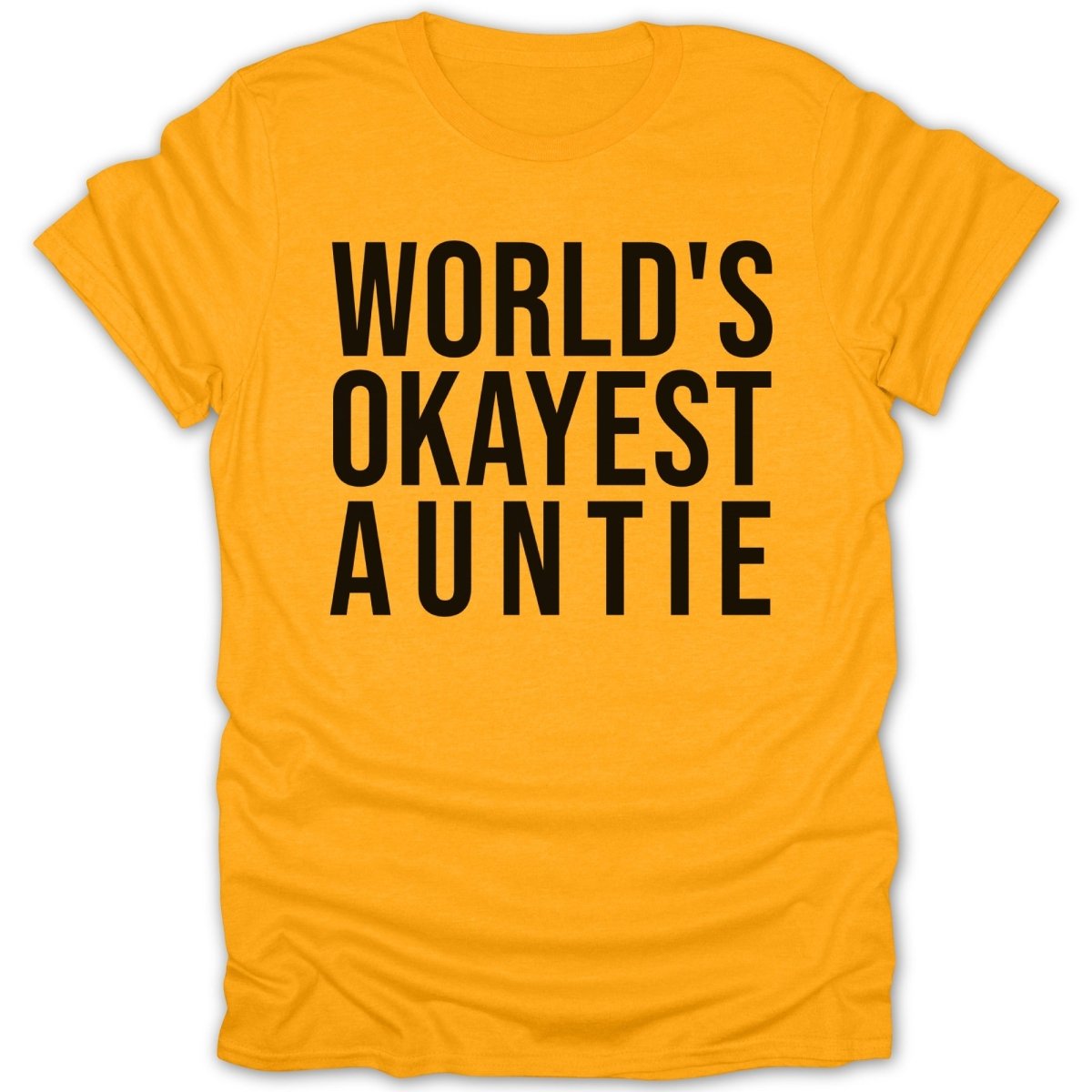 World's Okayest Auntie Tee - Zion Threadz