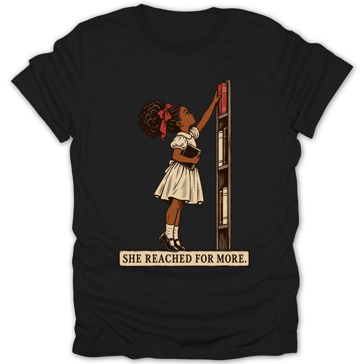 Illustration of a girl reaching for a book on a shelf, with text "SHE REACHED FOR MORE."