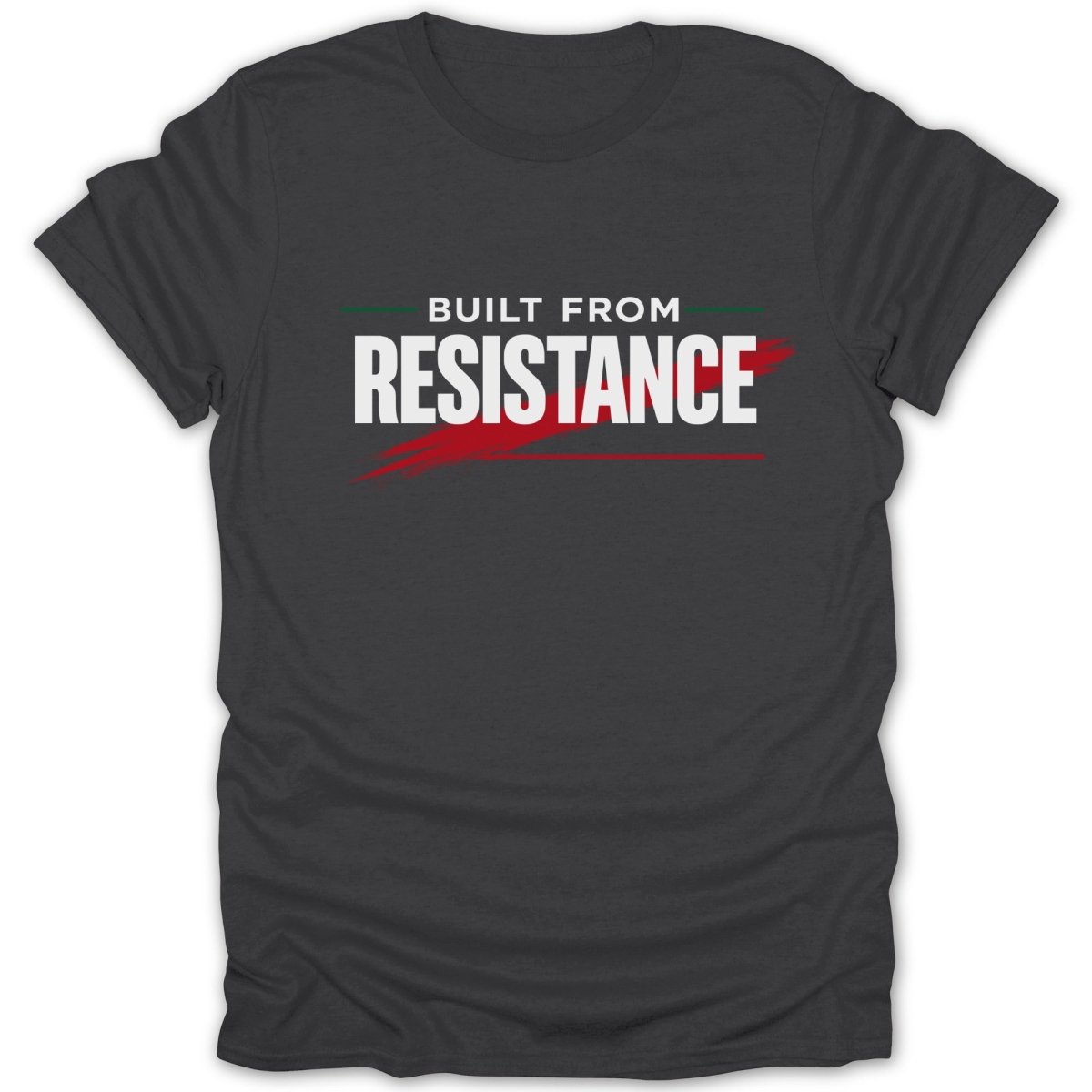 Built From Resistance Tee - Zion Threadz