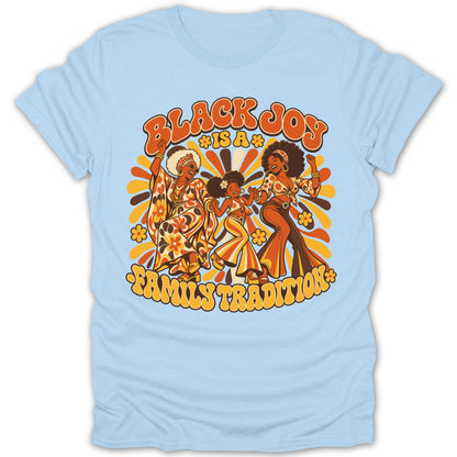 Retro graphic of three dancing Black women with text "Black Joy is a Family Tradition".