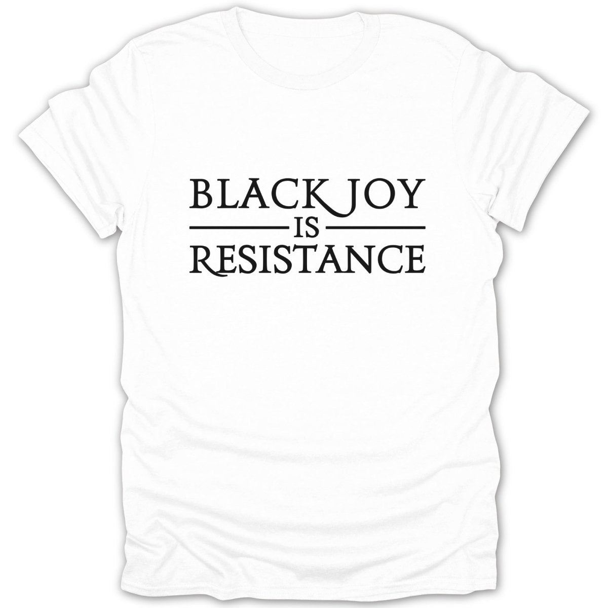 Black Joy Is Resistance Statement Tee - Zion Threadz