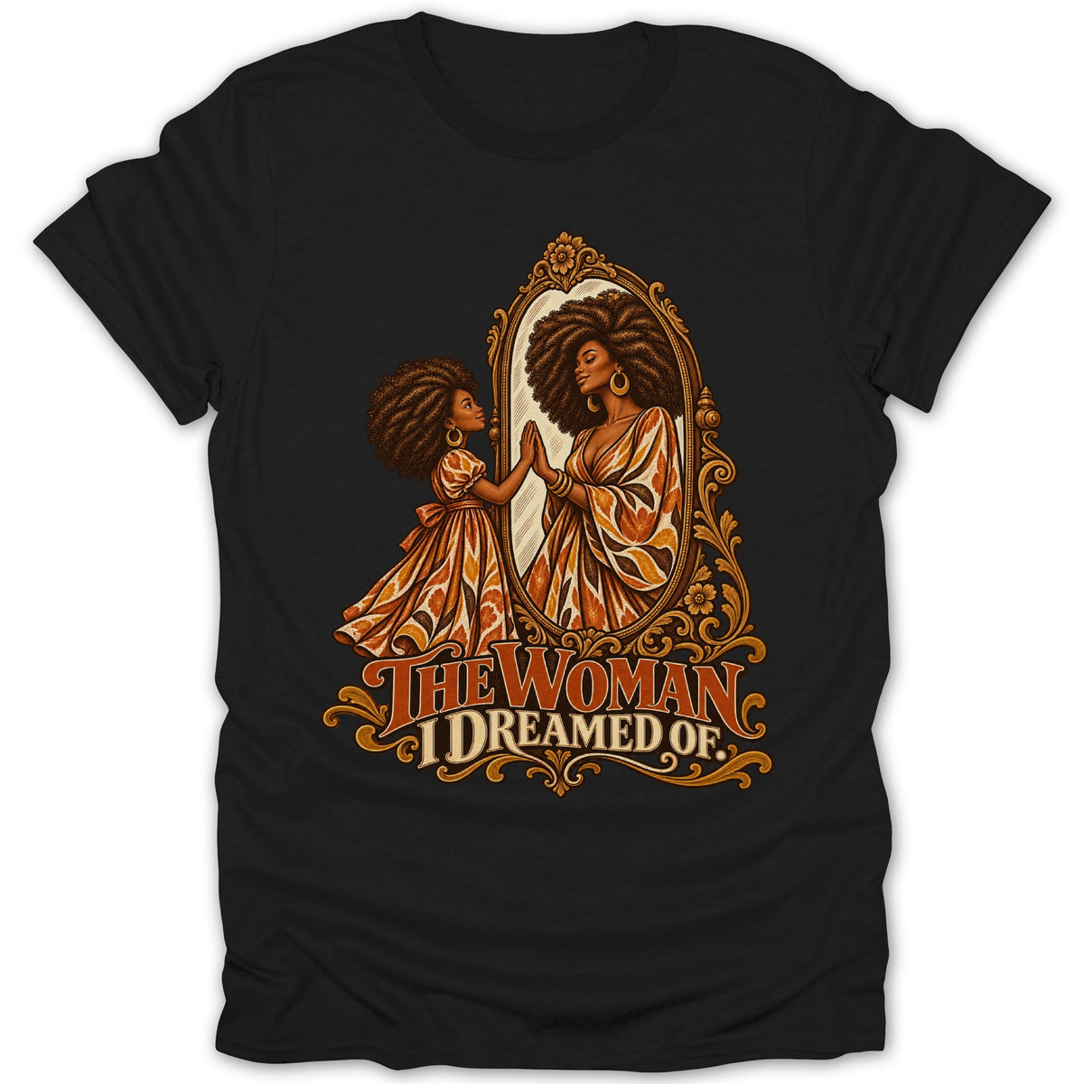 Black t-shirt with "The Woman I Dreamed Of" text and illustration of a woman looking in a mirror.