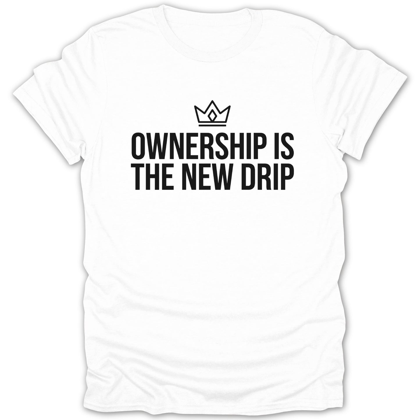 Ownership Is The New Drip Graphic T-Shirt